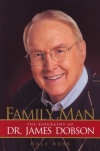 Family Man - Biography of Dr James Dobson